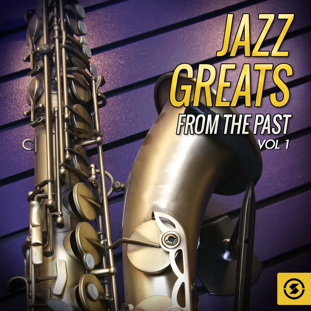 Jazz Greats from the Past, Vol. 1