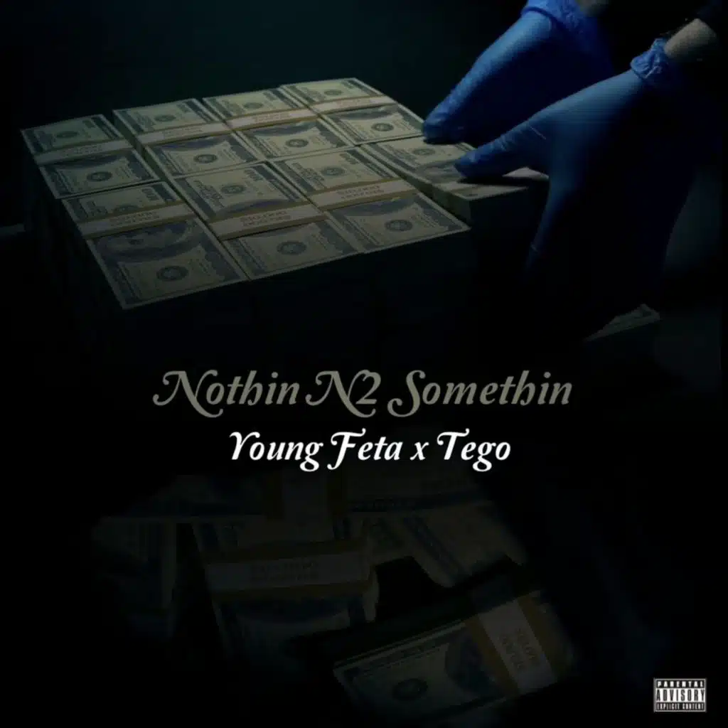 Young Feta & Tego