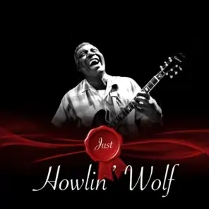 Just - Howlin' Wolf