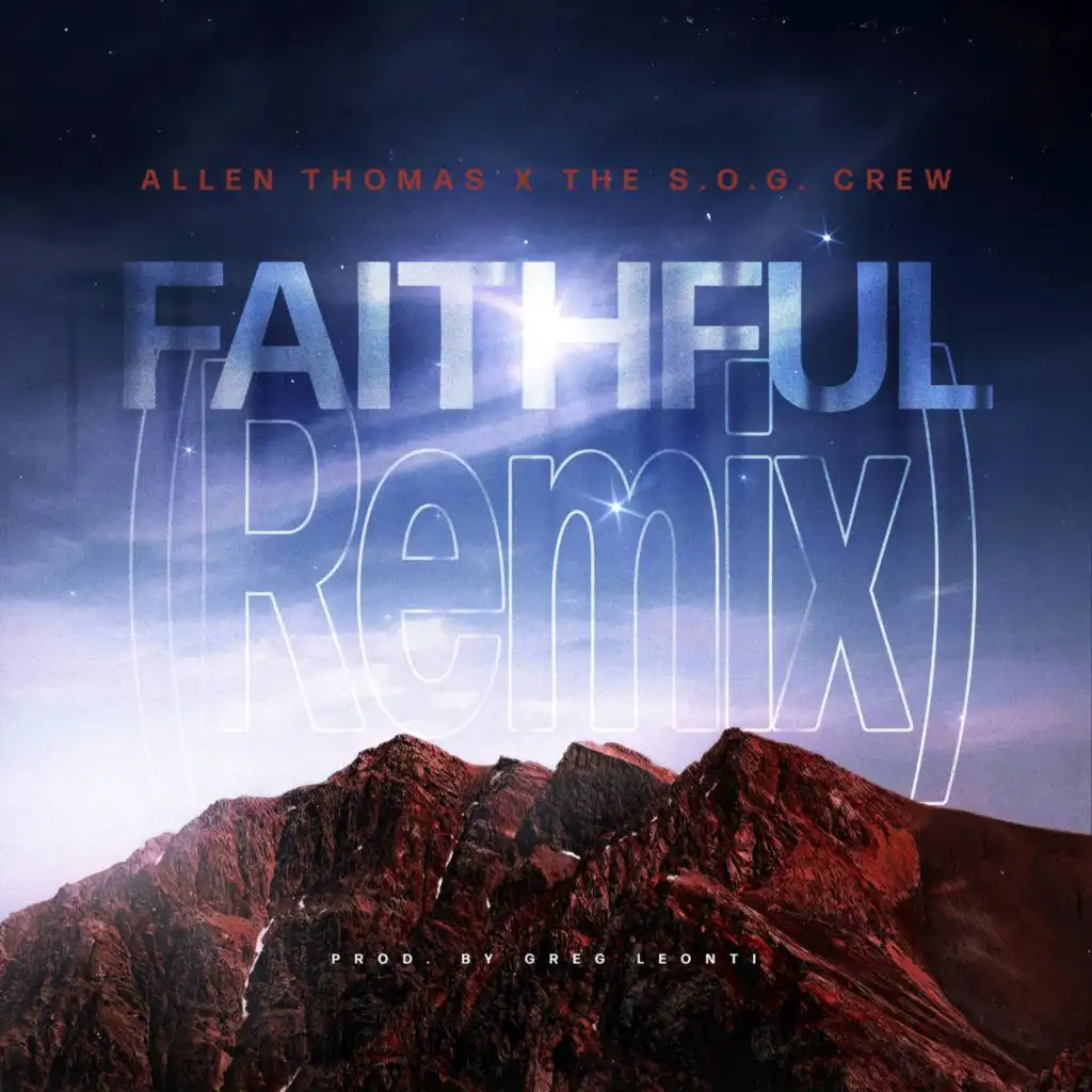 Faithful (feat. The S.O.G. Crew) (Greg Leonti Mix)