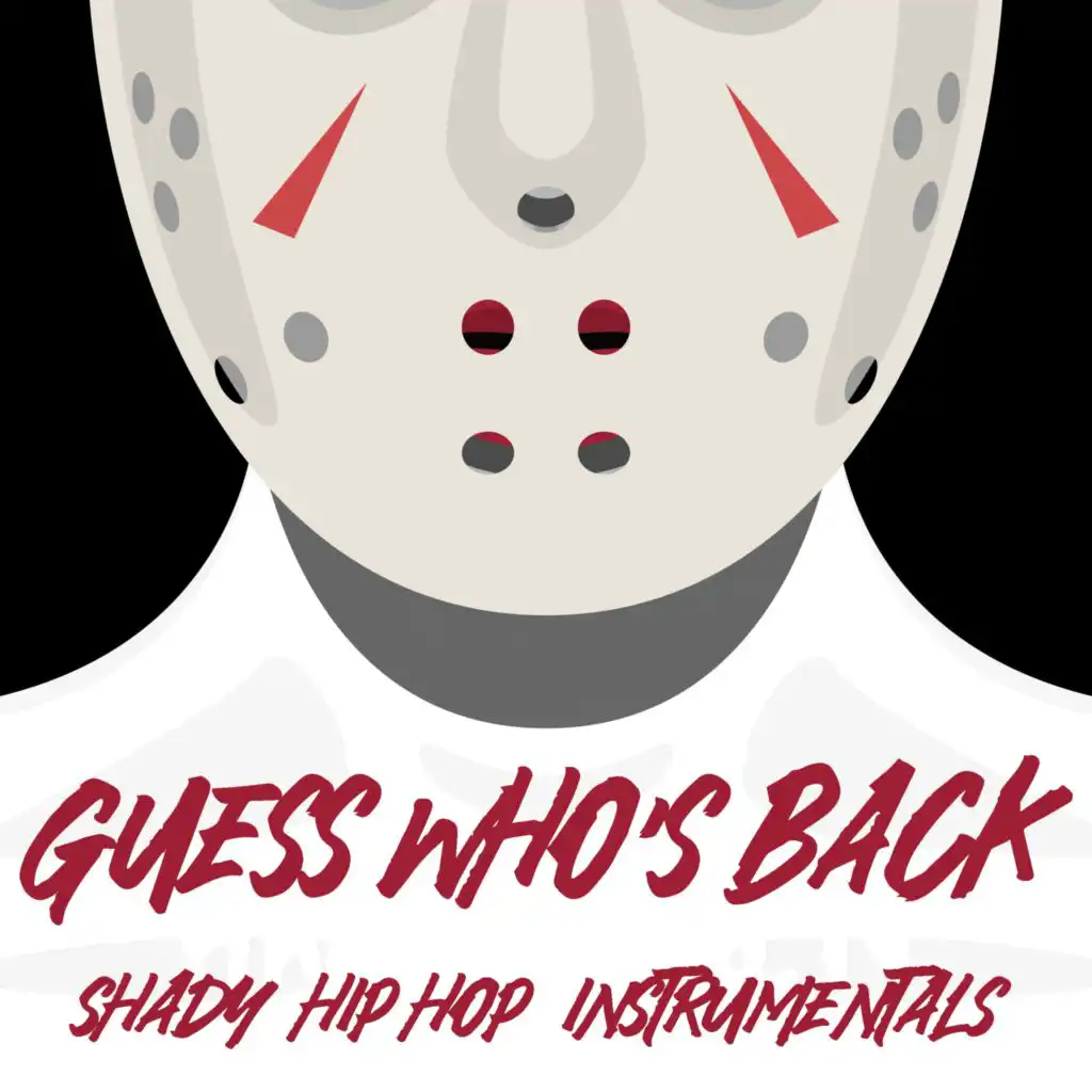 Guess Who's Back (Shady Hip Hop Instrumentals)