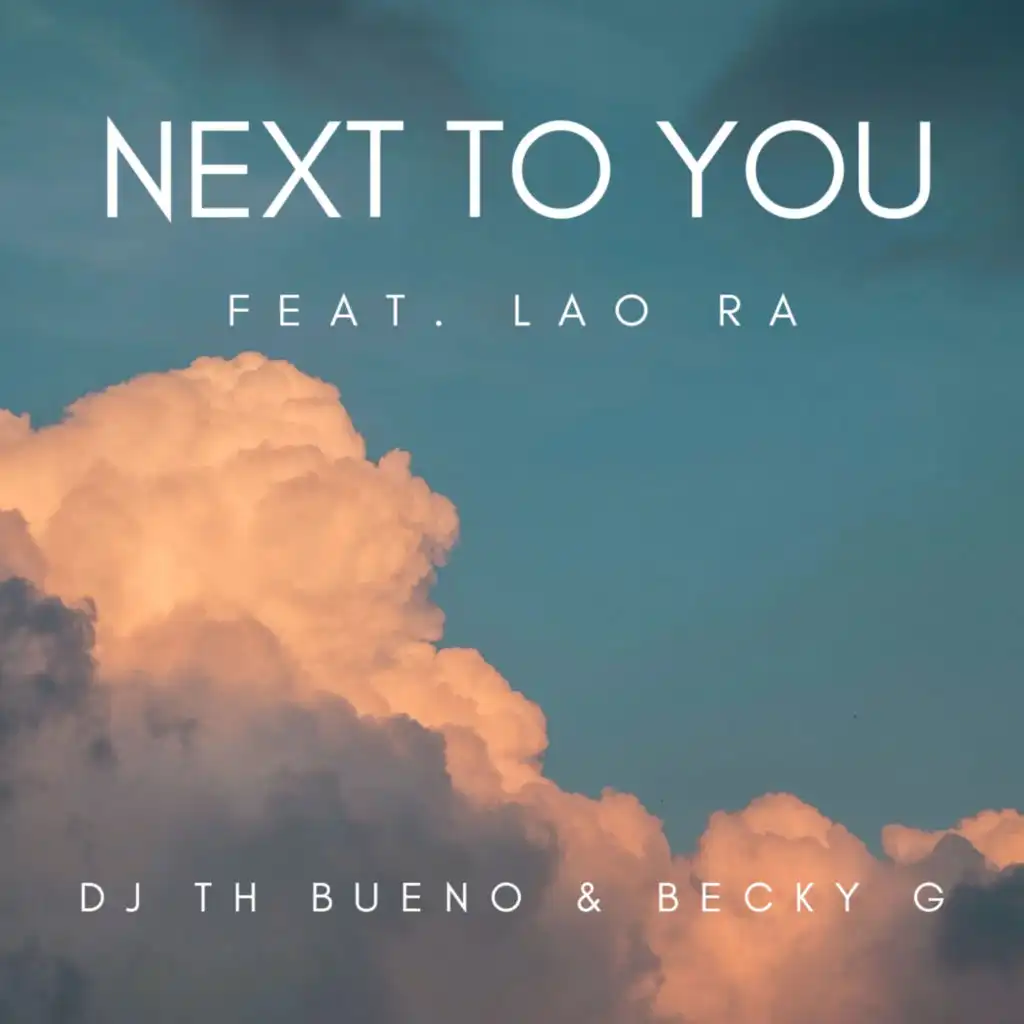Next To You (feat. Lao Ra)