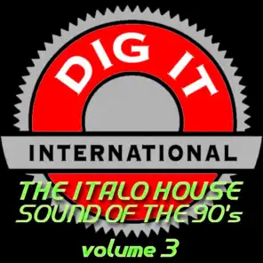 The Italo House Sound of the 90's, Vol. 3 (Best of Dig-it International)
