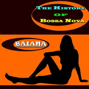 Baiana (The History of Bossa Nova)