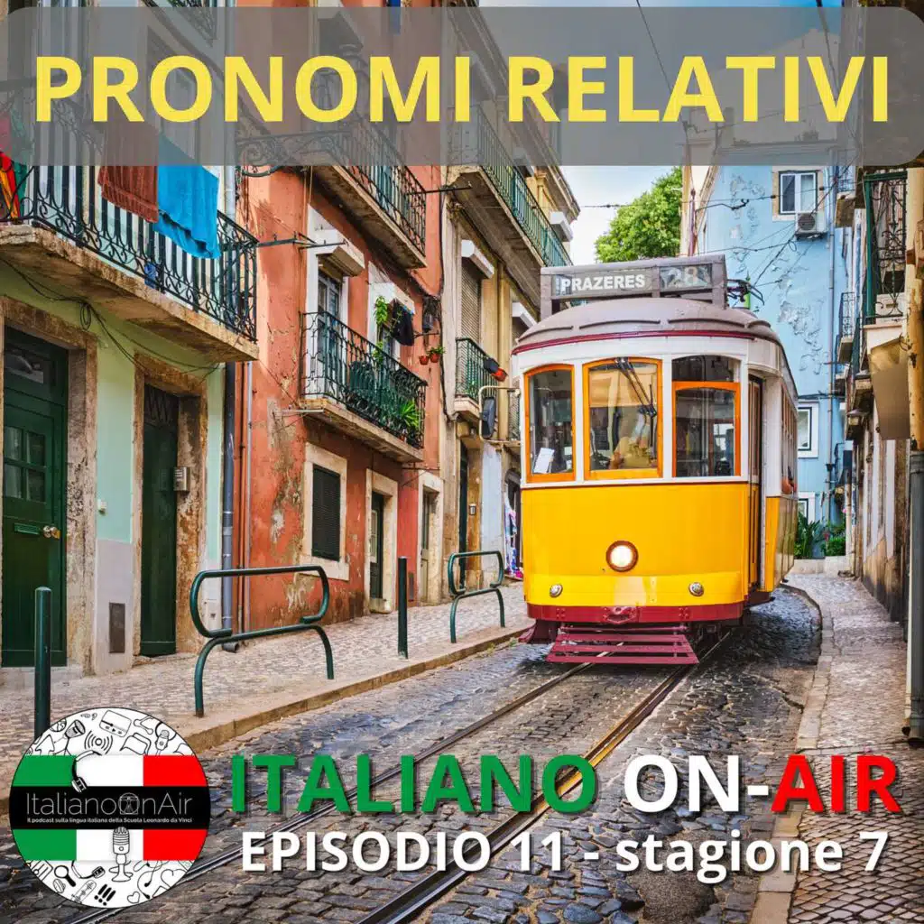 Pronomi relativi - Episodio 11 (stagione 7)