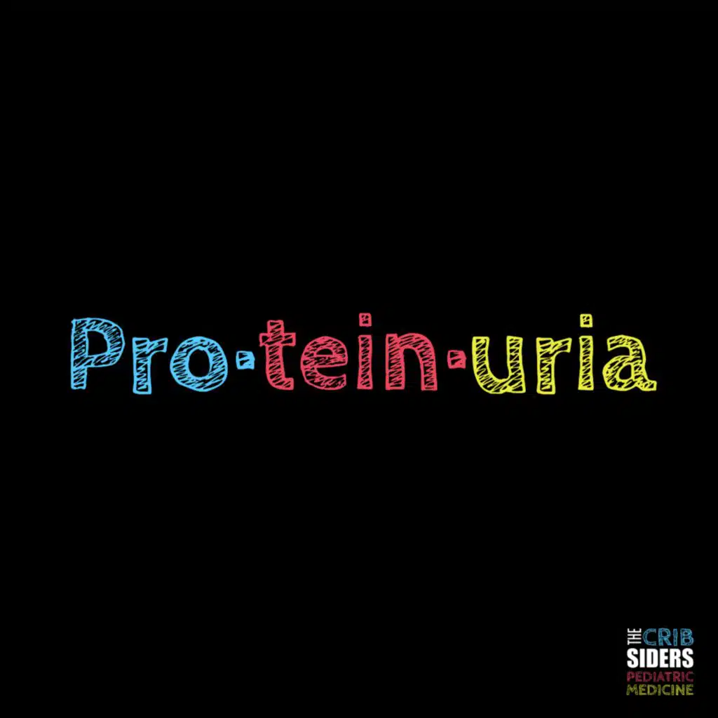 S5 Ep112: The Re(n)al Truth Behind Proteinuria