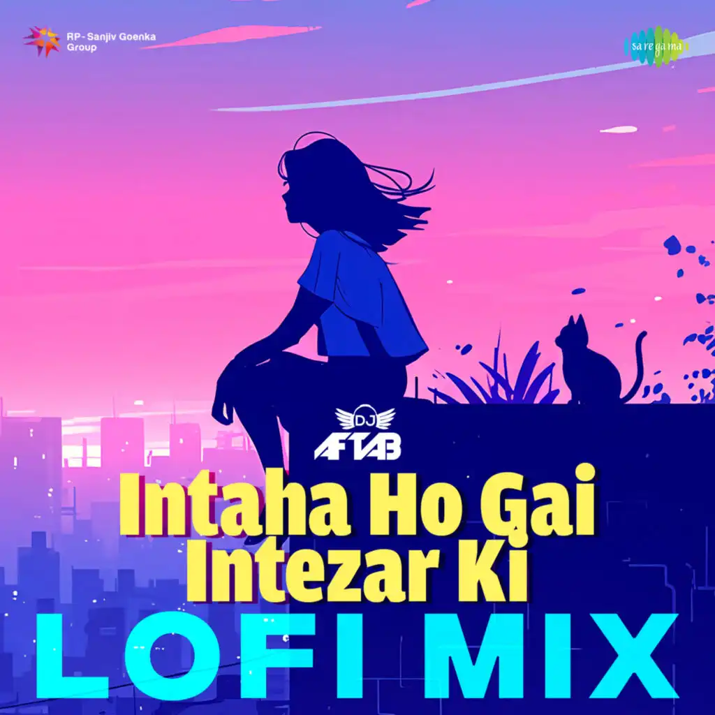 Intaha Ho Gai Intezar Ki (LoFi Mix) [feat. DJ Aftab]
