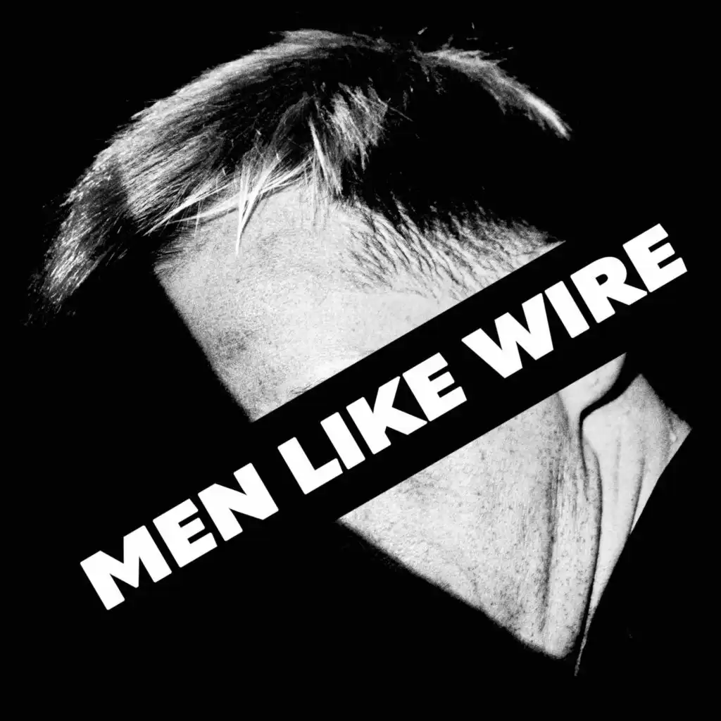 Men Like Wire