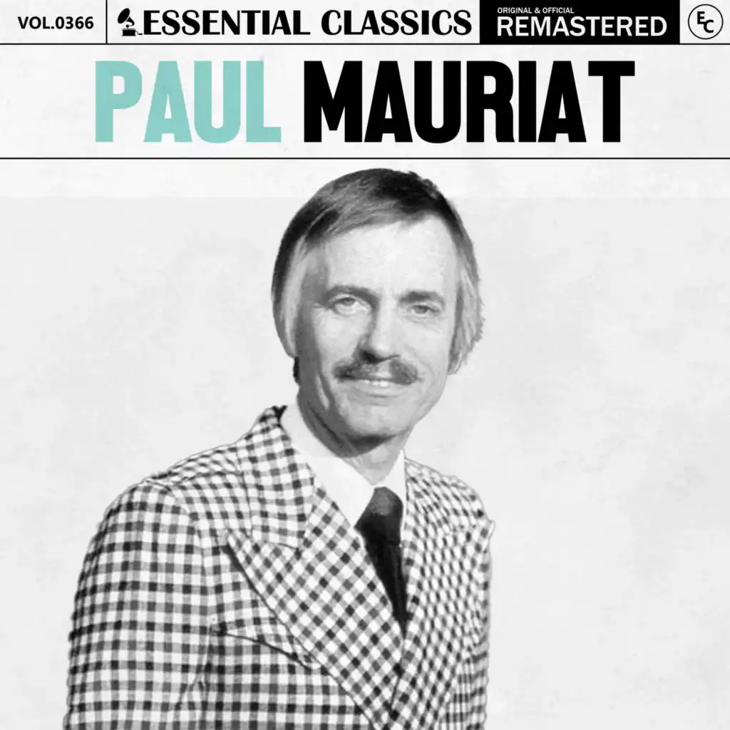 Essential Classics, Vol. 366: Paul Mauriat