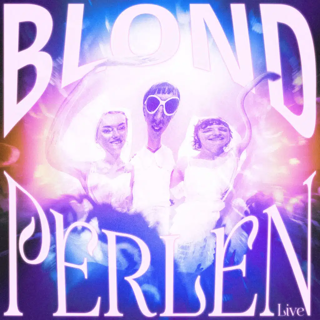 BLOND - PERLEN LIVE