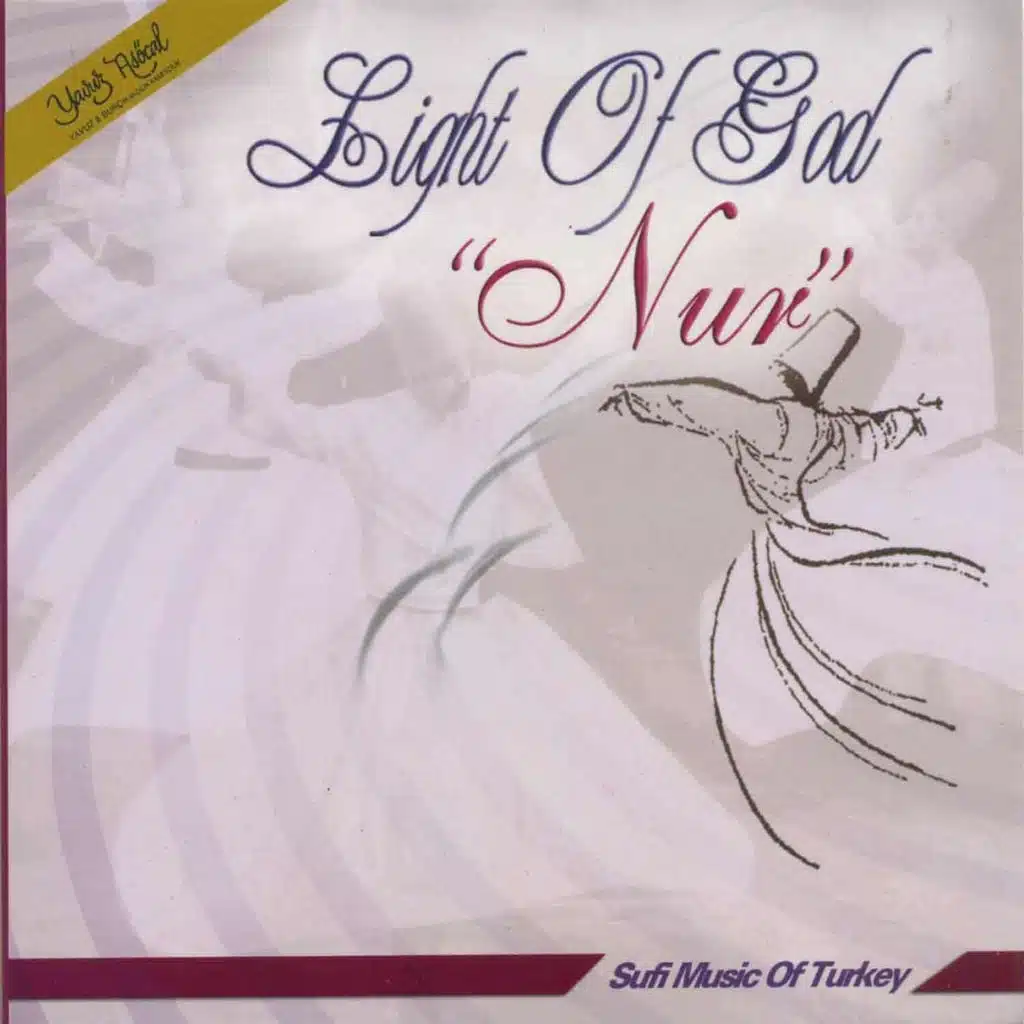 Light Of God "Nur" (Sufi Music of Turkey)