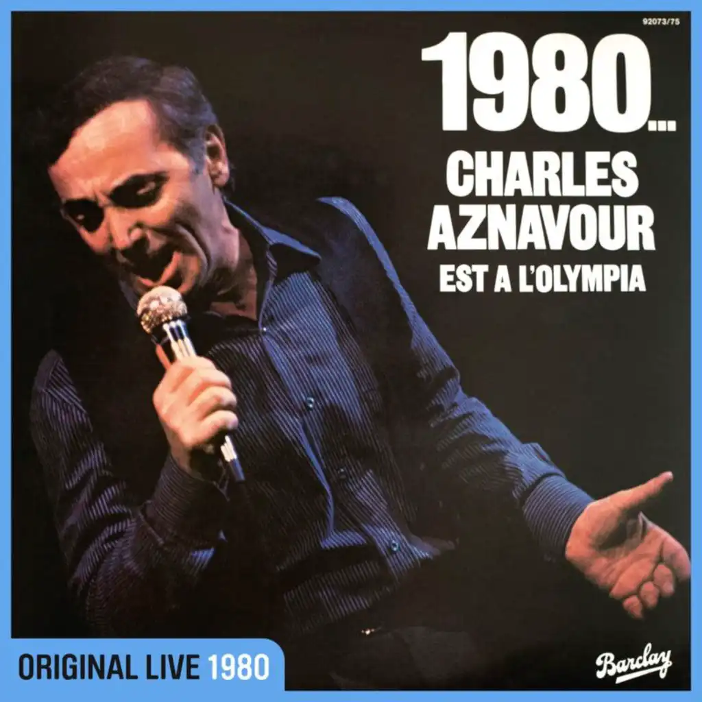 1980... Charles Aznavour est à l'Olympia (Live / 1980)