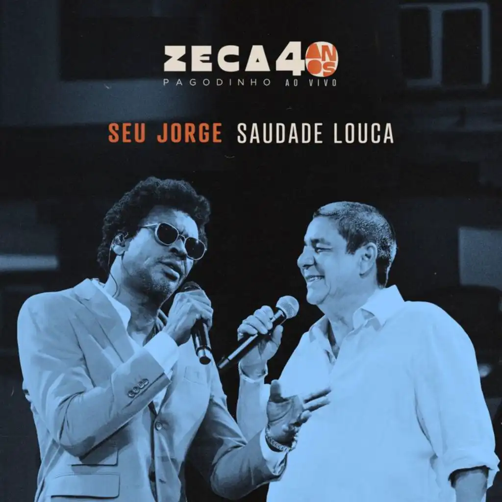 Zeca Pagodinho & Seu Jorge