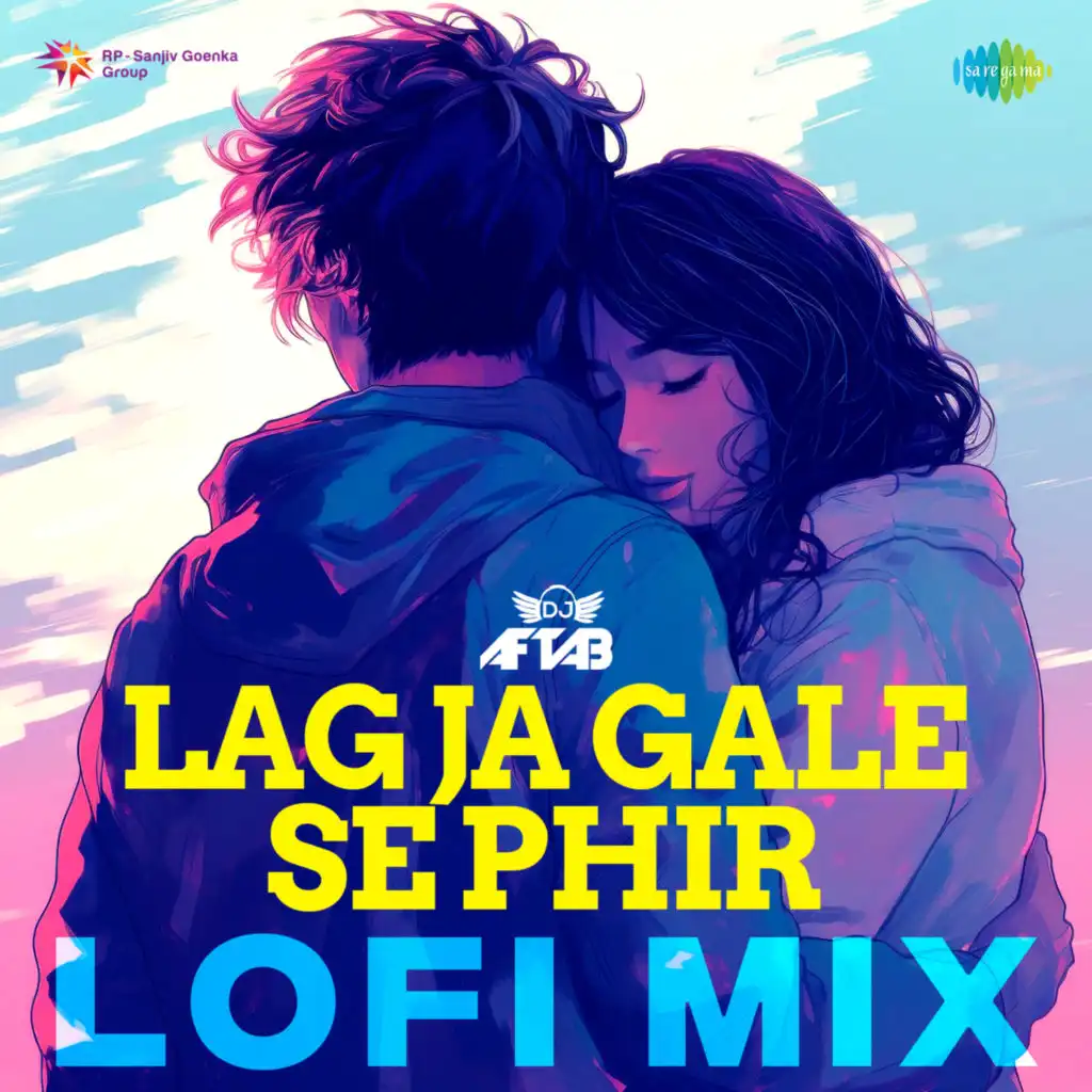 Lag Ja Gale Se Phir (LoFi Mix) [feat. DJ Aftab]