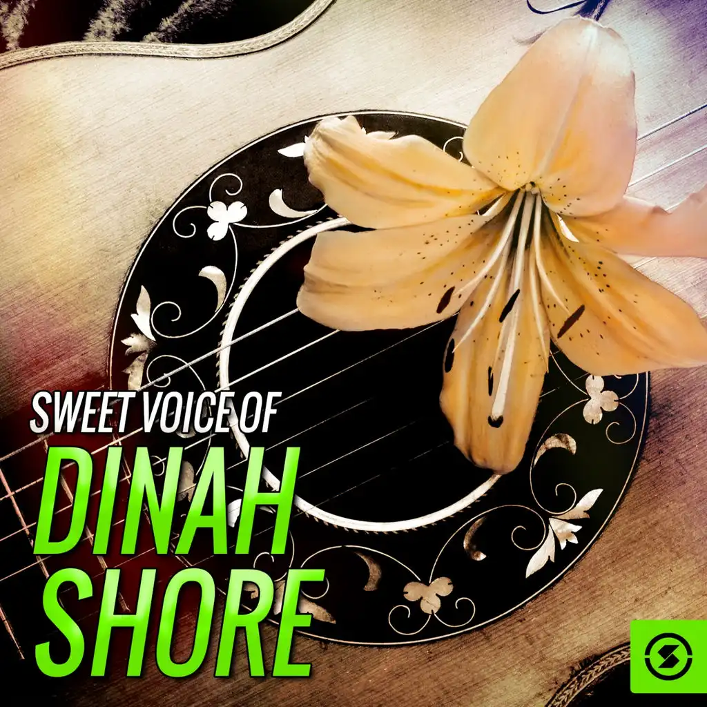 Sweet Voice of Dinah Shore