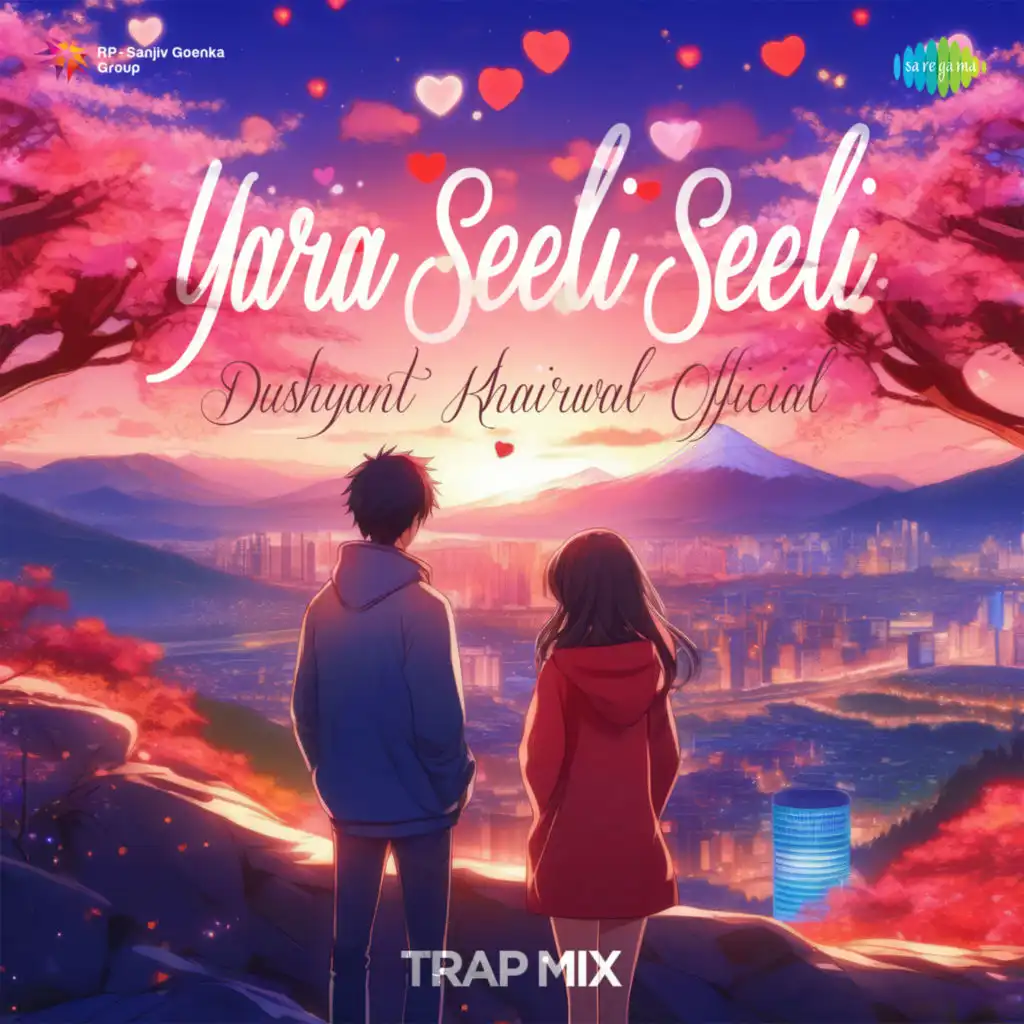 Yara Seeli Seeli (Trap Mix) [feat. Dushyant Khairwal Official]