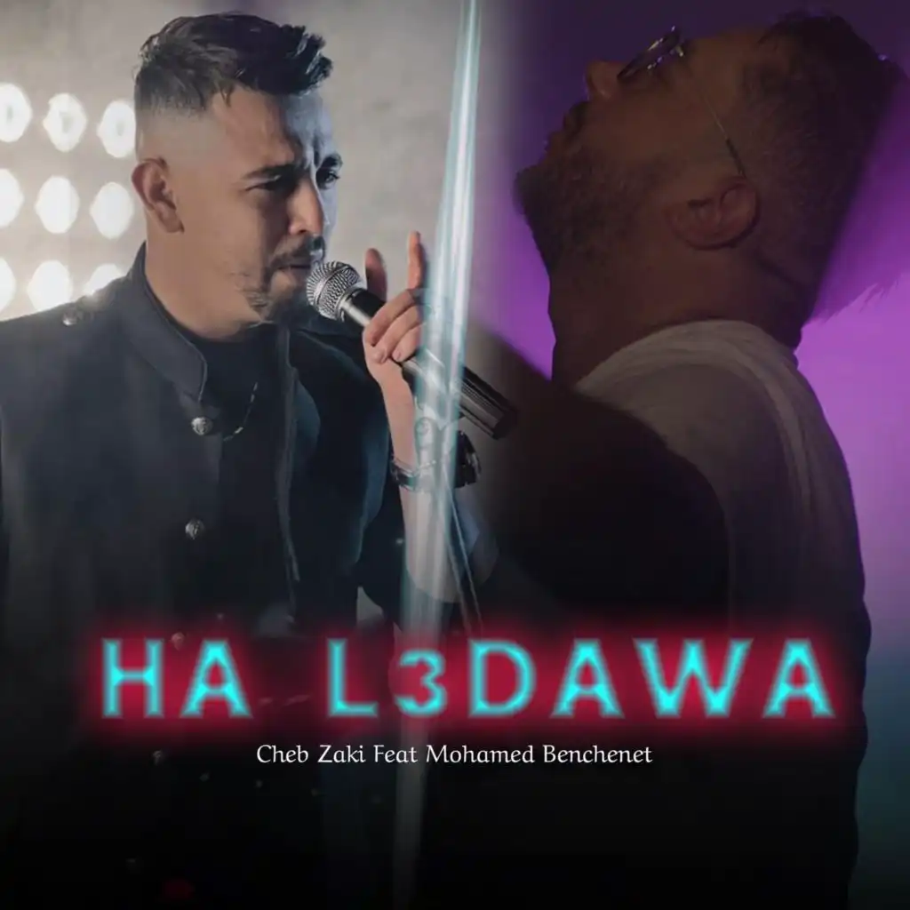 Ha L3dawa (feat. Mohamed Benchenet)