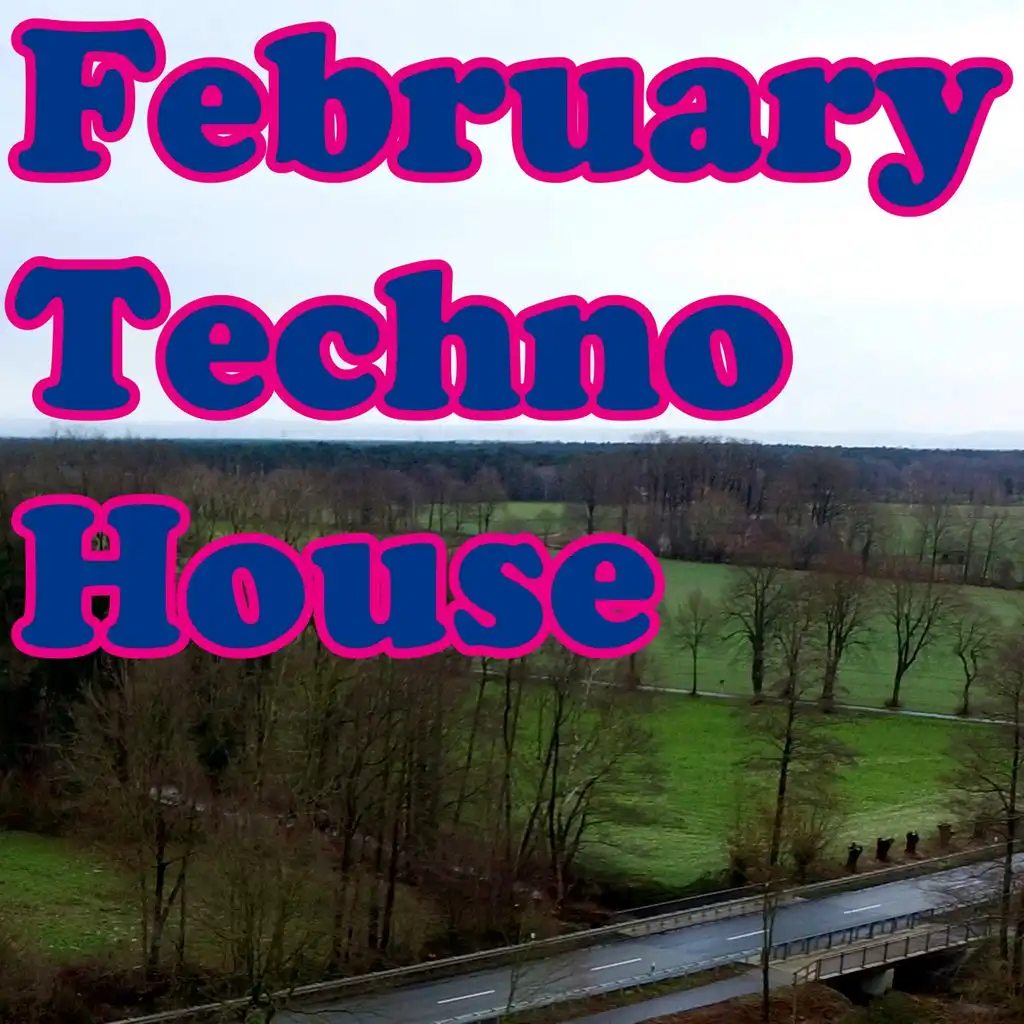 February Techno House