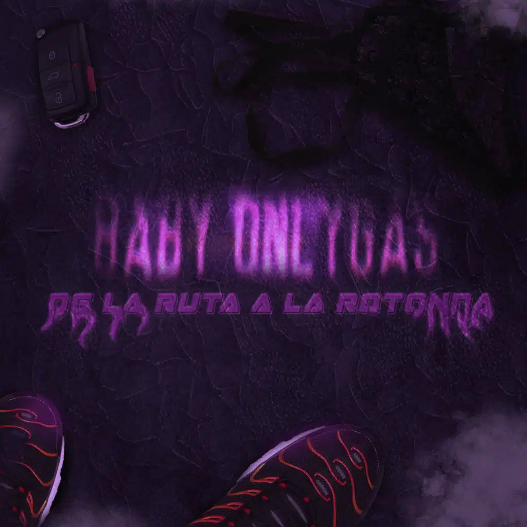 Baby Onlygas de la Ruta a la Rotonda