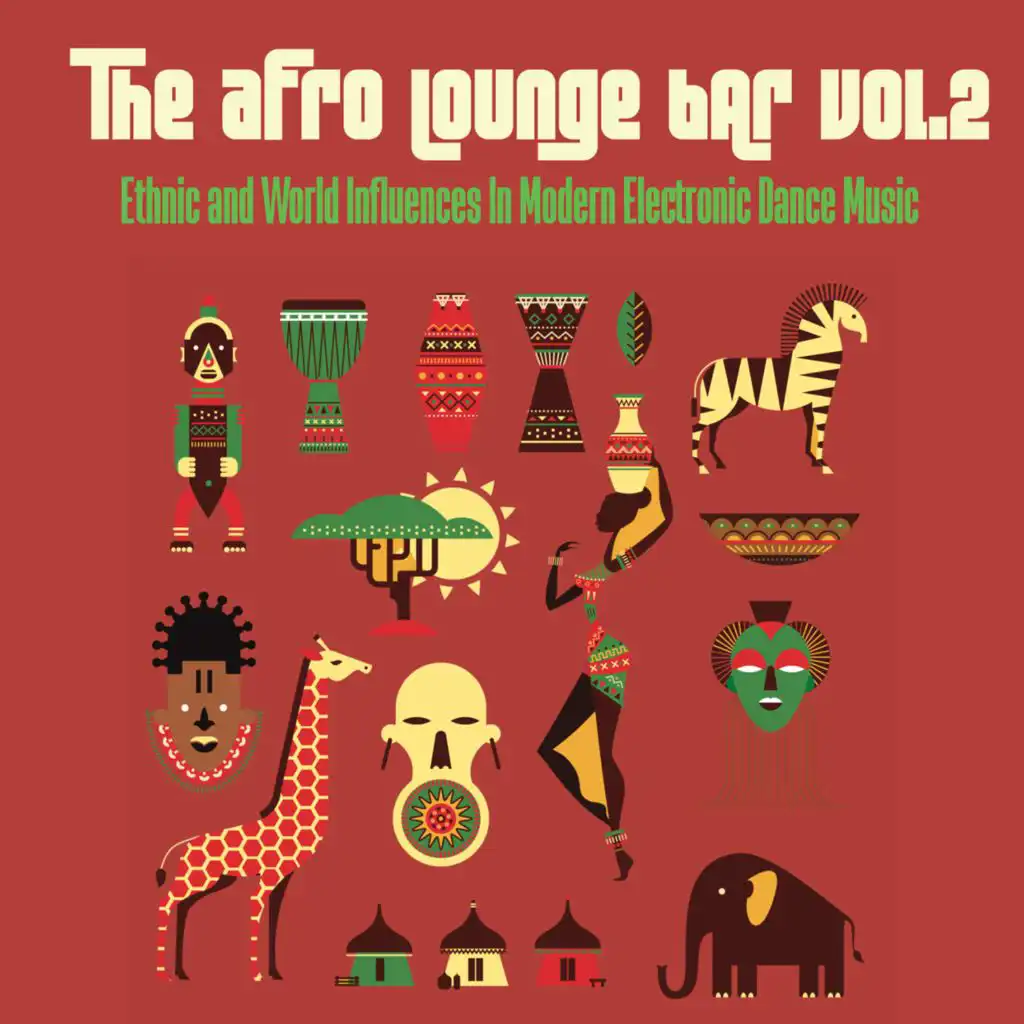 The Afro Lounge Bar Vol.2 (The Best of Afro Beats Lounge)