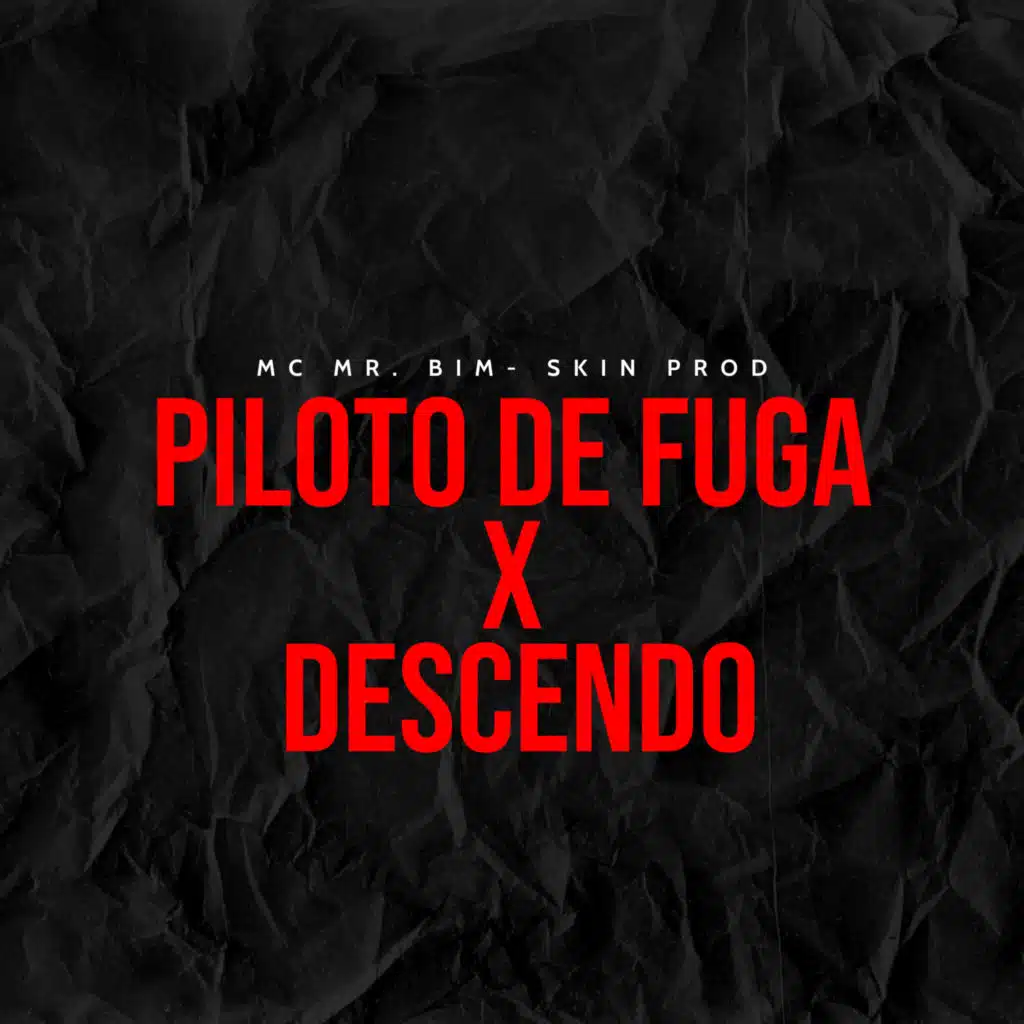 Piloto de Fuga X Descendo