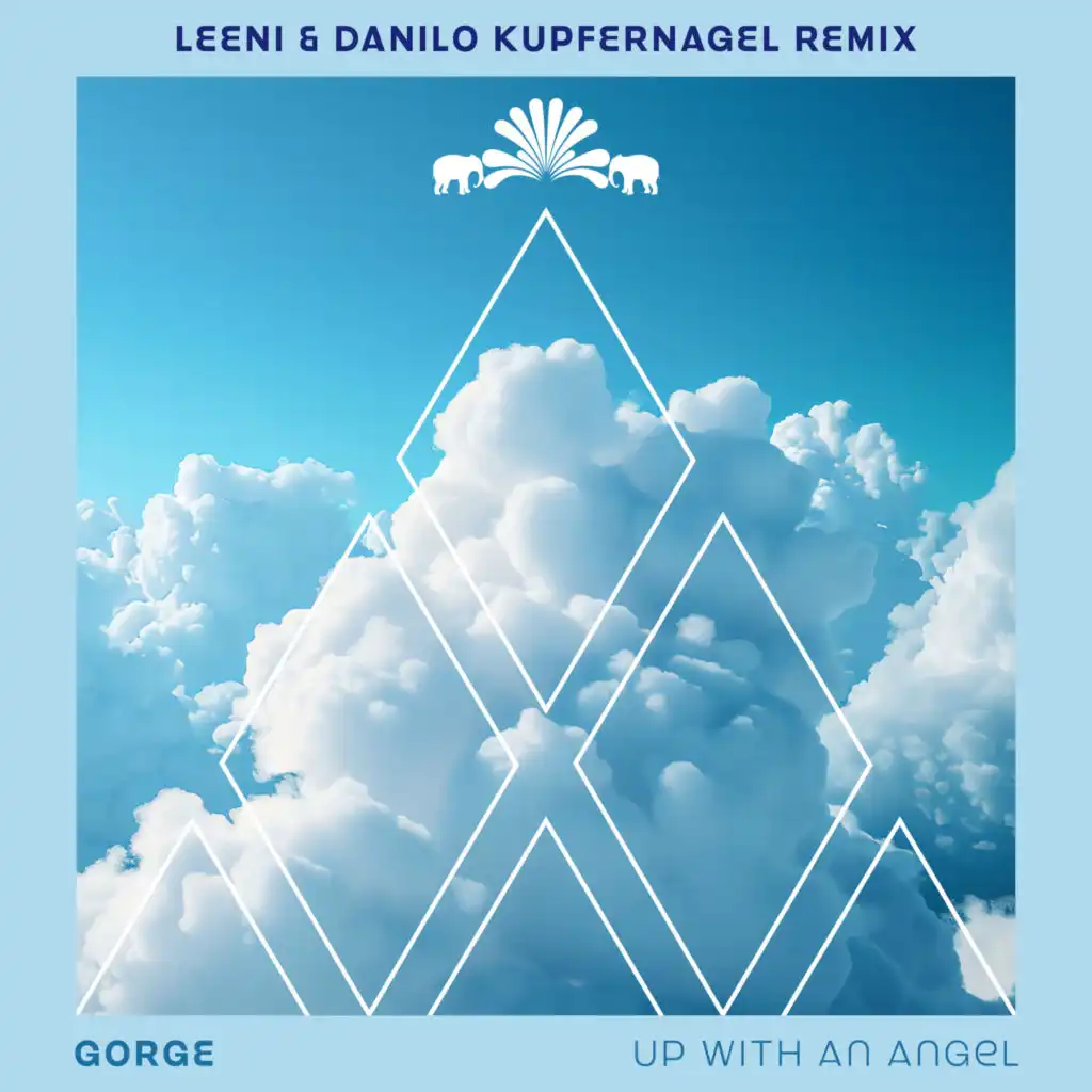 Up With An Angel (Leeni & Danilo Kupfernagel Remix)