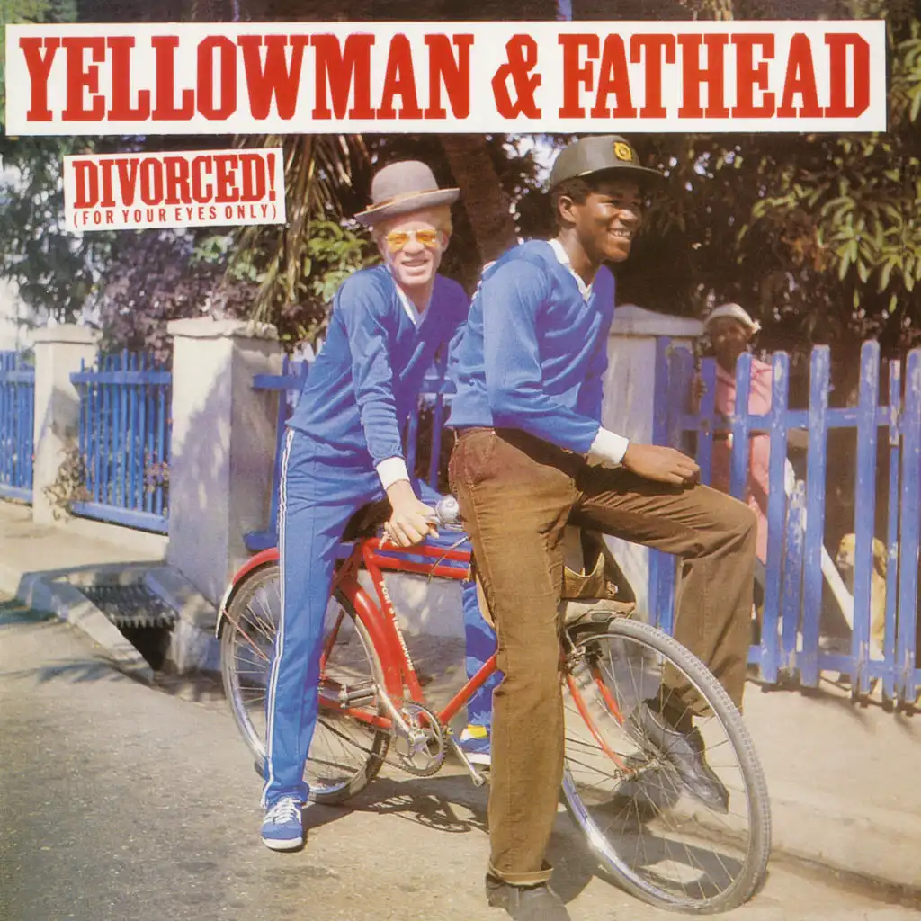 Yellowman & Fathead