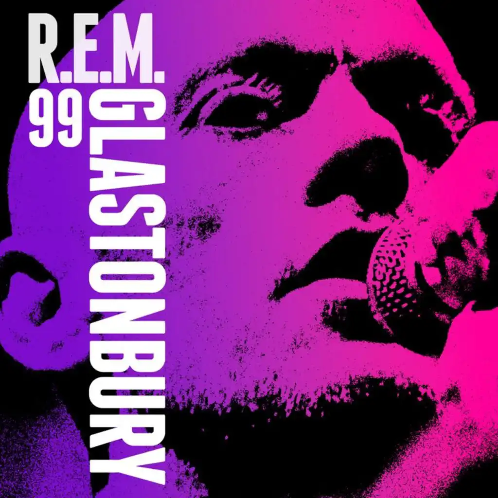 R.E.M. - Live from the Pyramid Stage, Glastonbury Festival, June 25, 1999