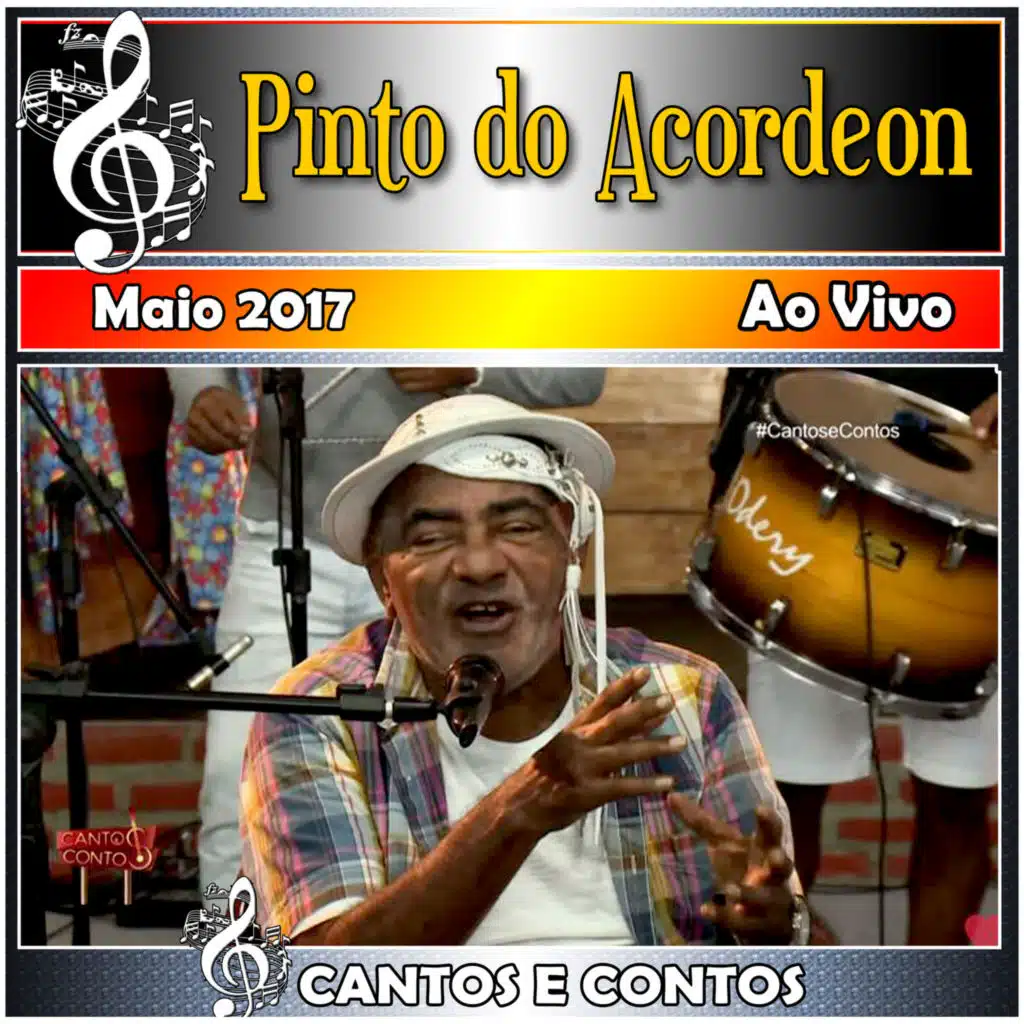 Cantos & Contos Com Pinto do Acordeon Ao Vivo - 2017