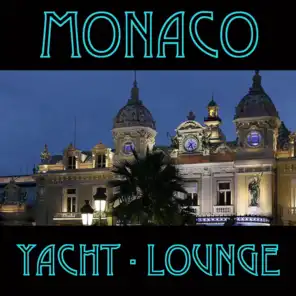Monaco yacht-lounge (Selection internationale de la musique lounge et electro-chill bossa)