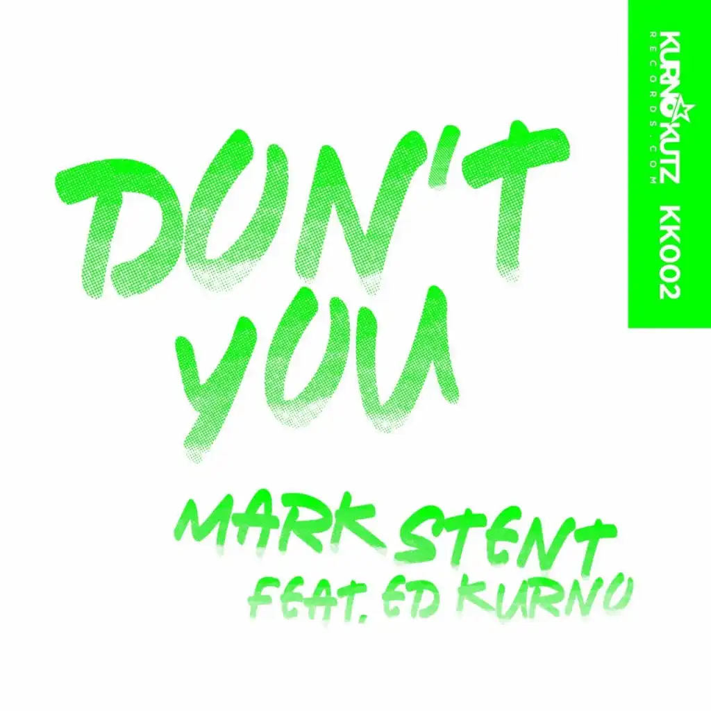 Don't You (ft. Ed Kurno)