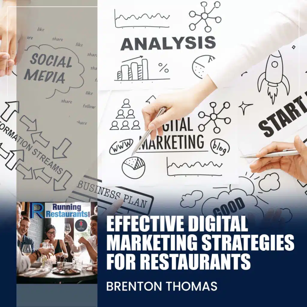 Effective Digital Marketing Strategies For Restaurants With Brenton Thomas (Ep 212)
