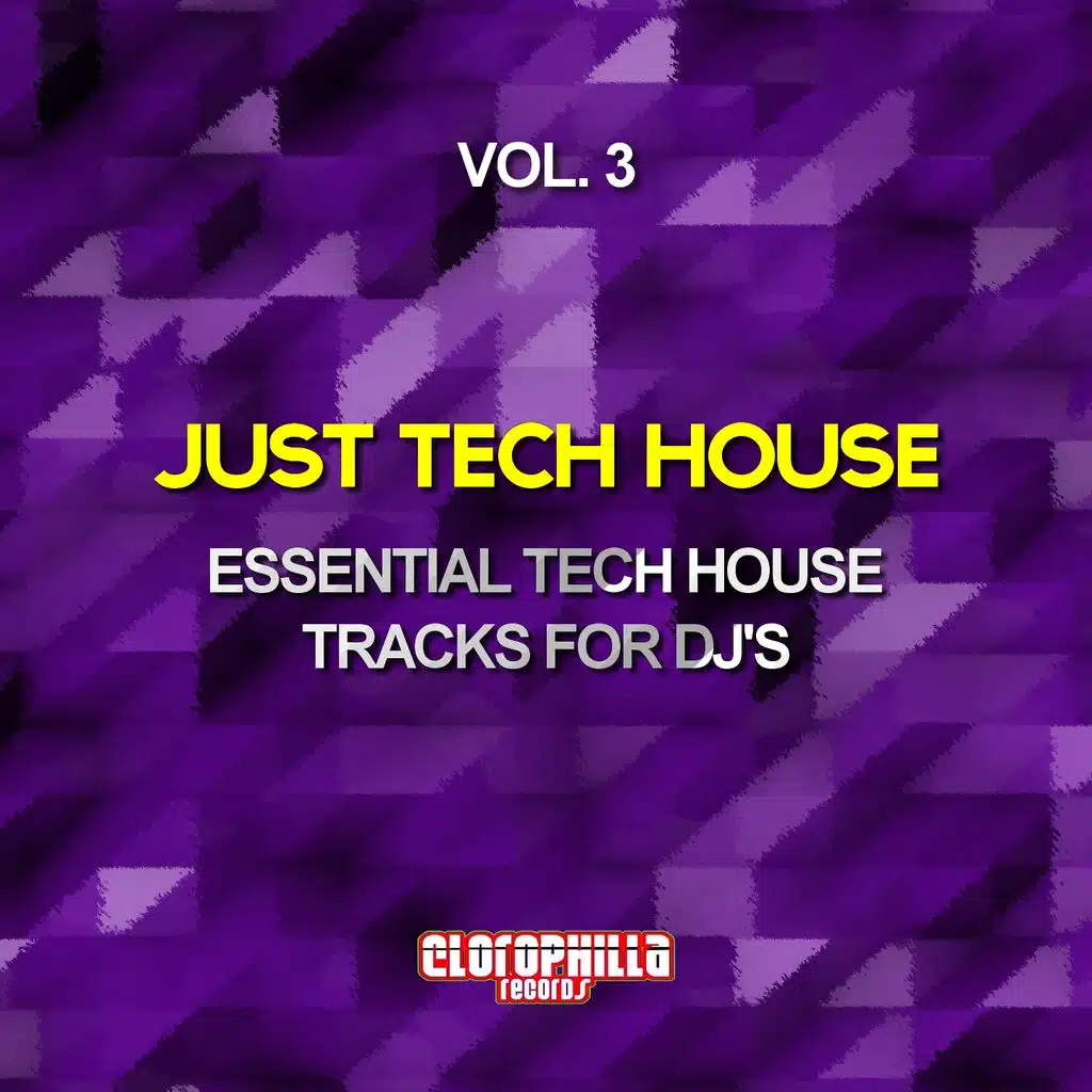 Just Tech House, Vol. 3 (Essential Tech House Tracks for DJ's)