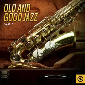 Old and Good Jazz, Vol. 1