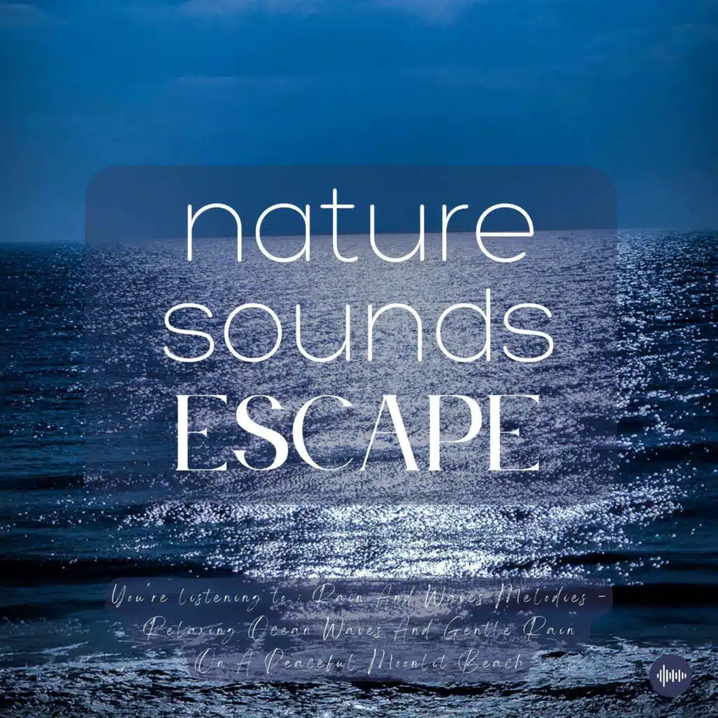 Rain & Waves Melodies | Relaxing Ocean Waves & Gentle Rain For Deep Sleep, Meditation, Relaxation Or Focus | Relaxing Nature Sounds, Sleep Sounds, Insomnia, Sleep Fast, Sleep Music, Stress-Relief, Raindrops, Beach Waves, 8D, White Noise For Sleep