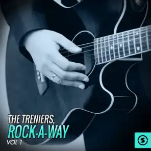 The Treniers: Rock-a-Way, Vol. 1