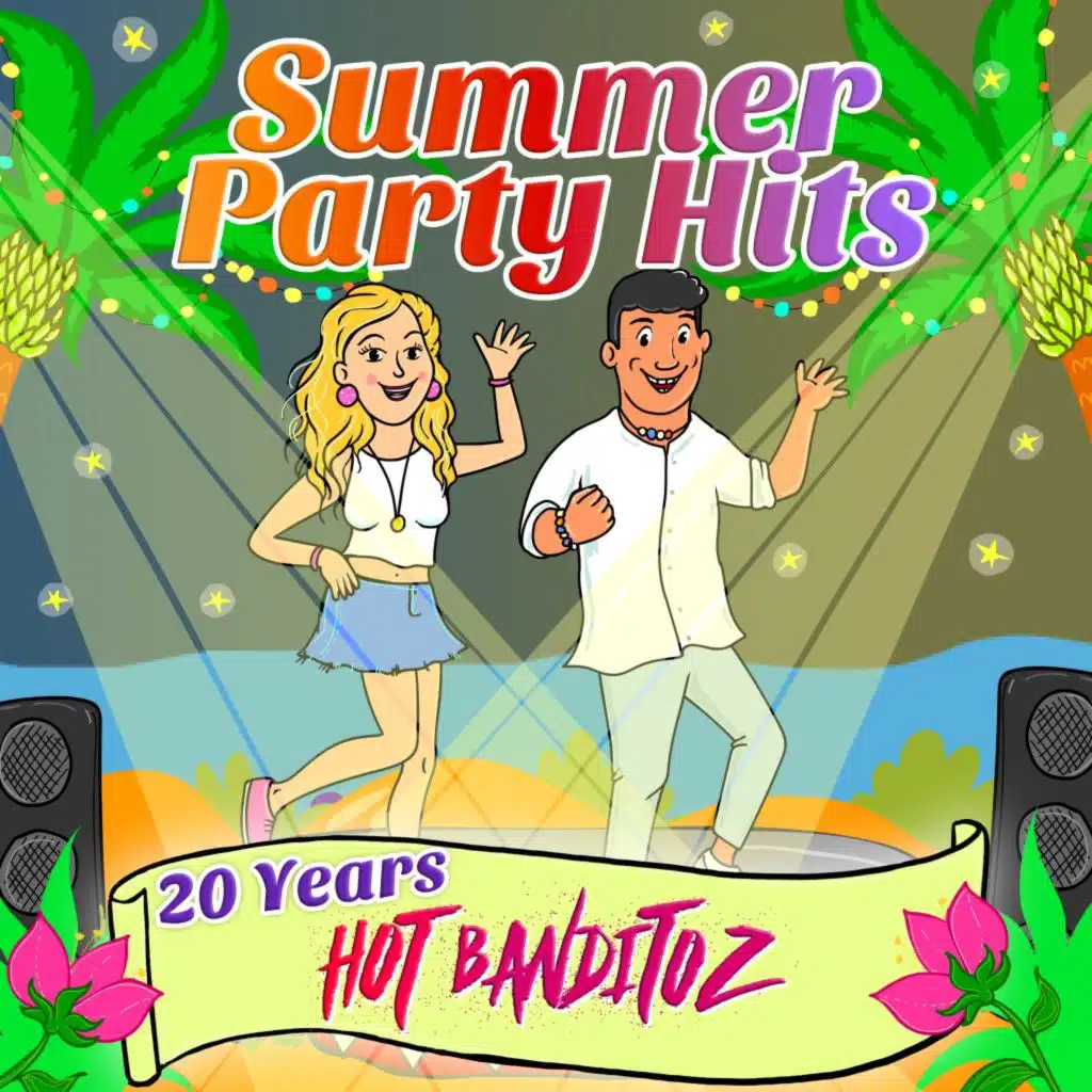 Summer Party Hits - 20 Years Hot Banditoz