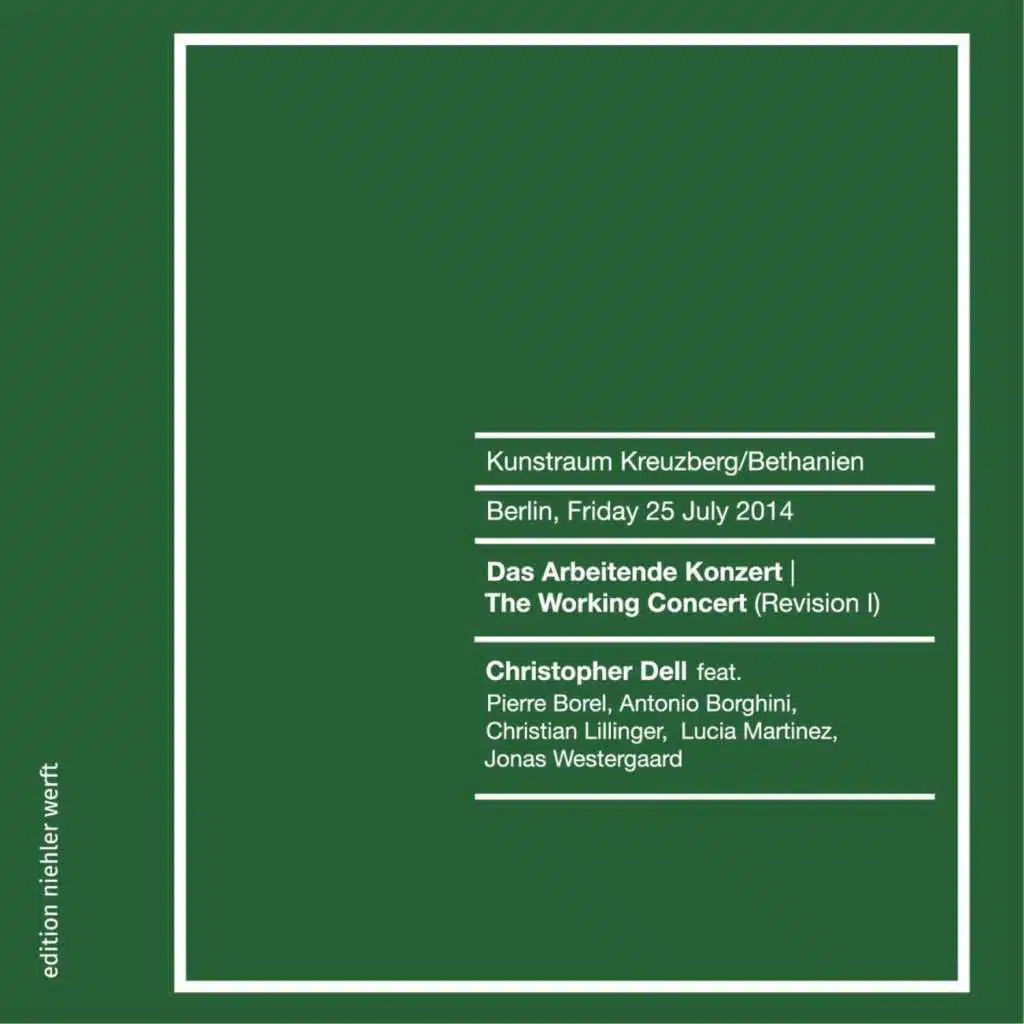 The Working Concert Revision I: III. Movement (Live) [feat. Antonio Borghini, Lucia Martinez, Pierre Borel, Christian Lillinger & Jonas Westergaard]