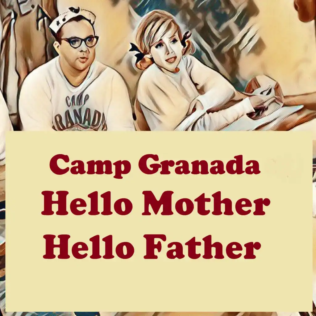 Hello Mudder Hello Fadder I am Back at Camp Granada