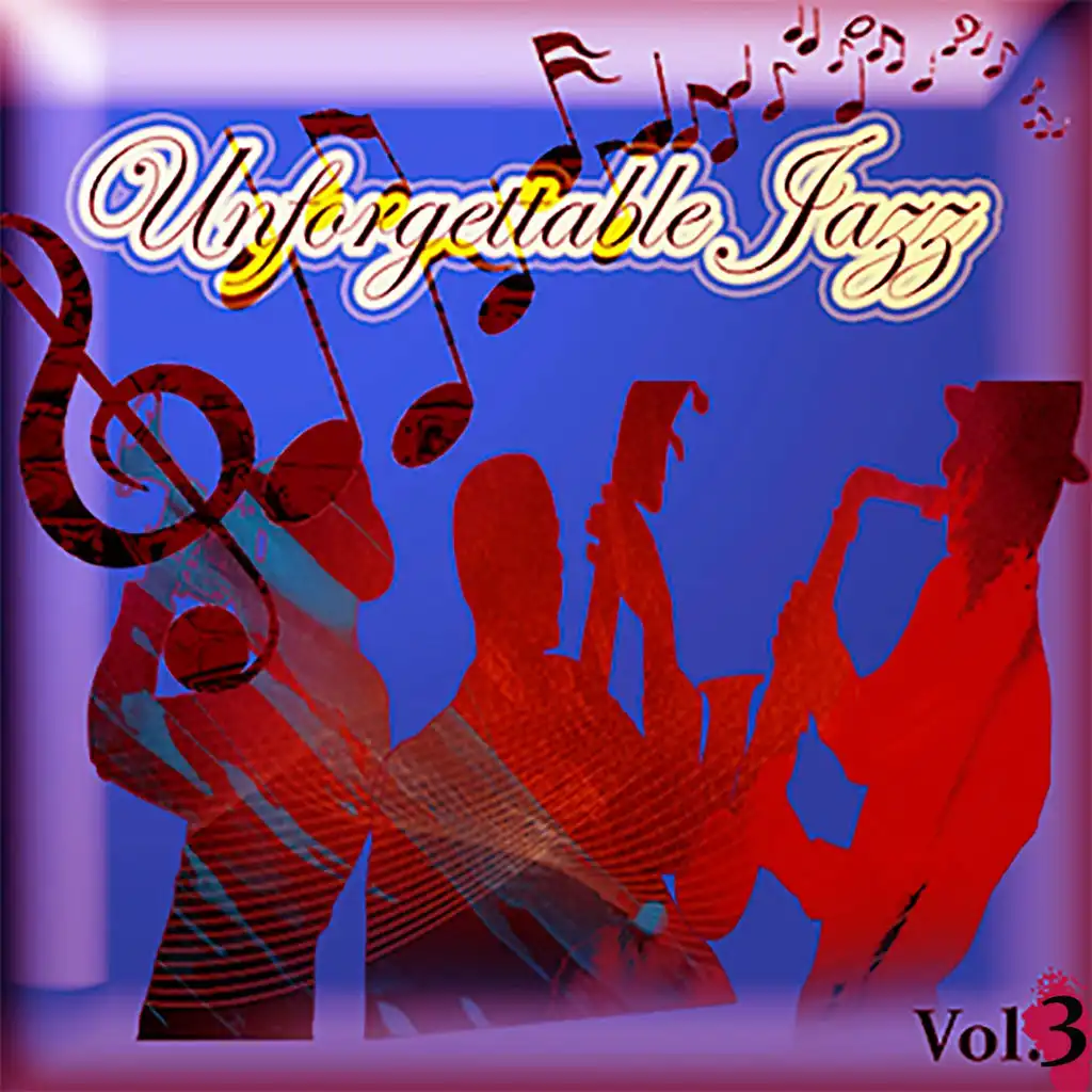 Unforgettable Jazz, Vol. 3