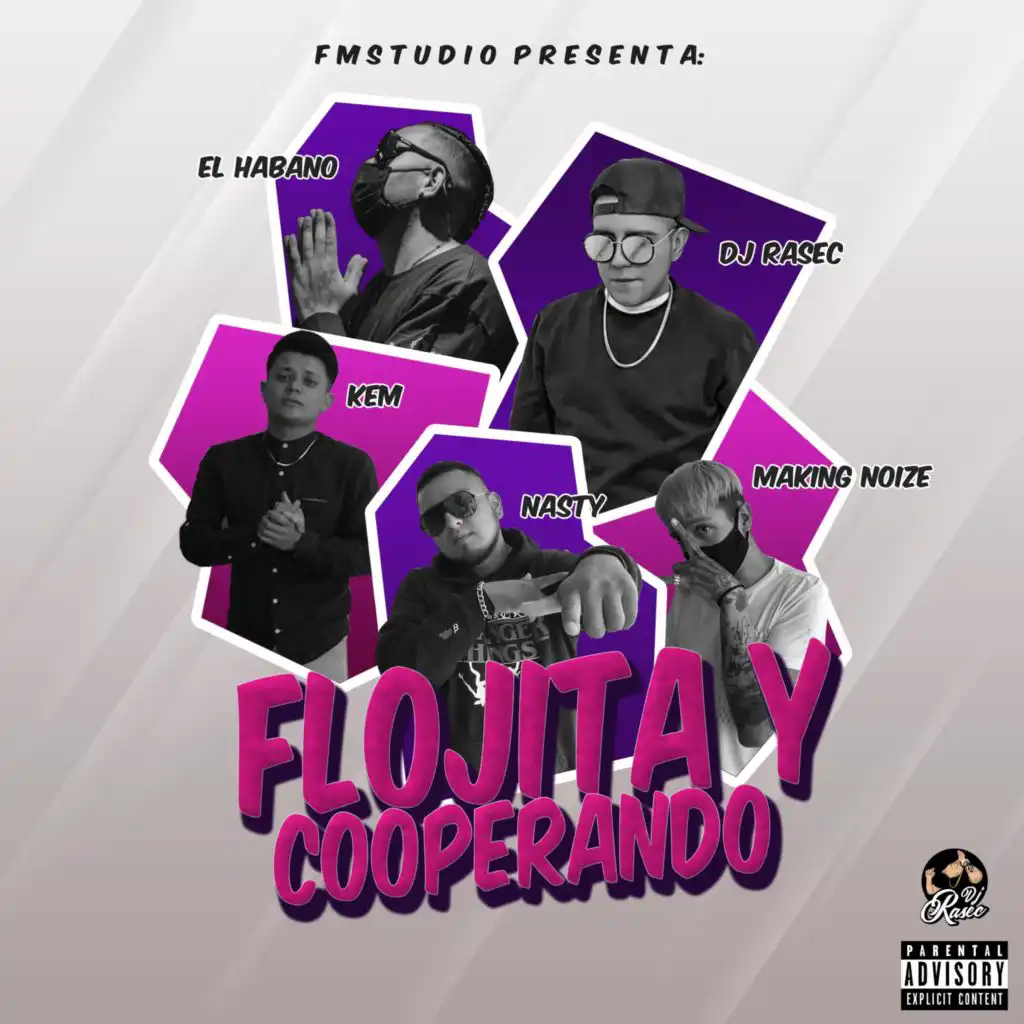 Flojita y Cooperando (feat. El Habano, Kem el Talisman, Nasty Rodriguez & Making Noize)