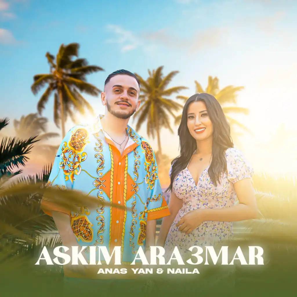 Askim Ara3mar (feat. Naila)