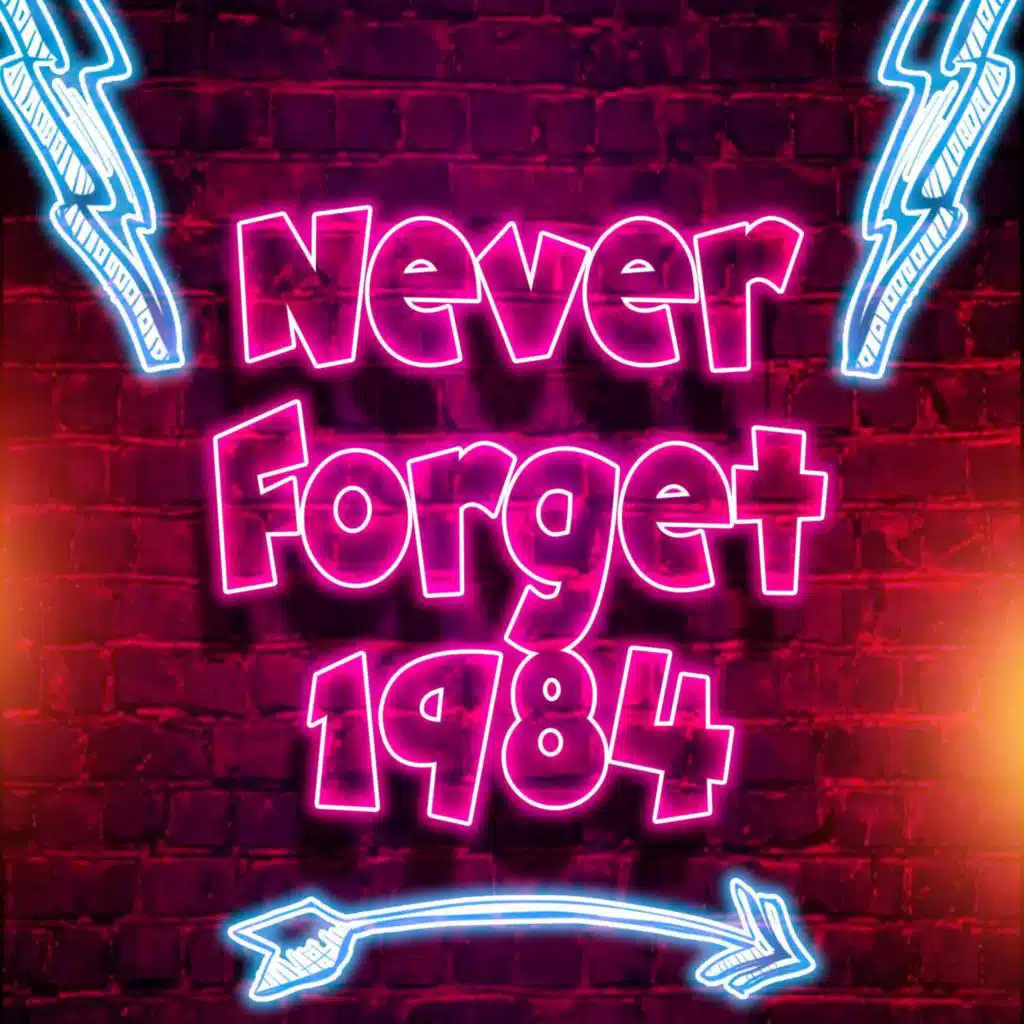 Never Forget 1984