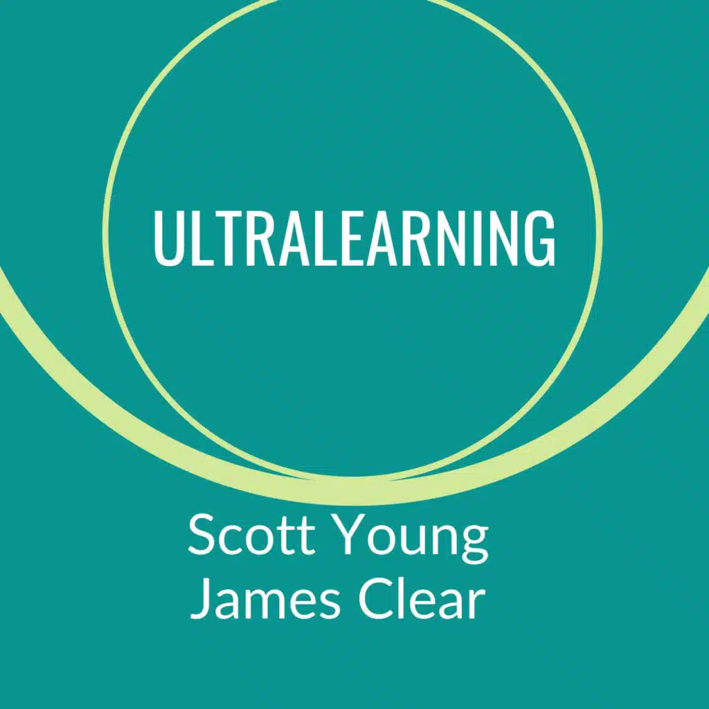Ultralearning by Scott Young Book Summary |&nbsp;Free Audiobook