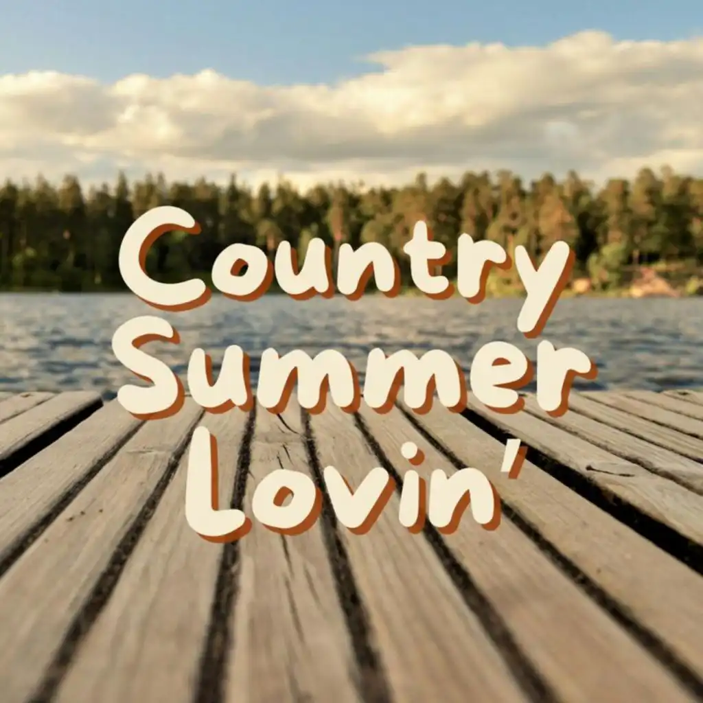 Country Summer Lovin'