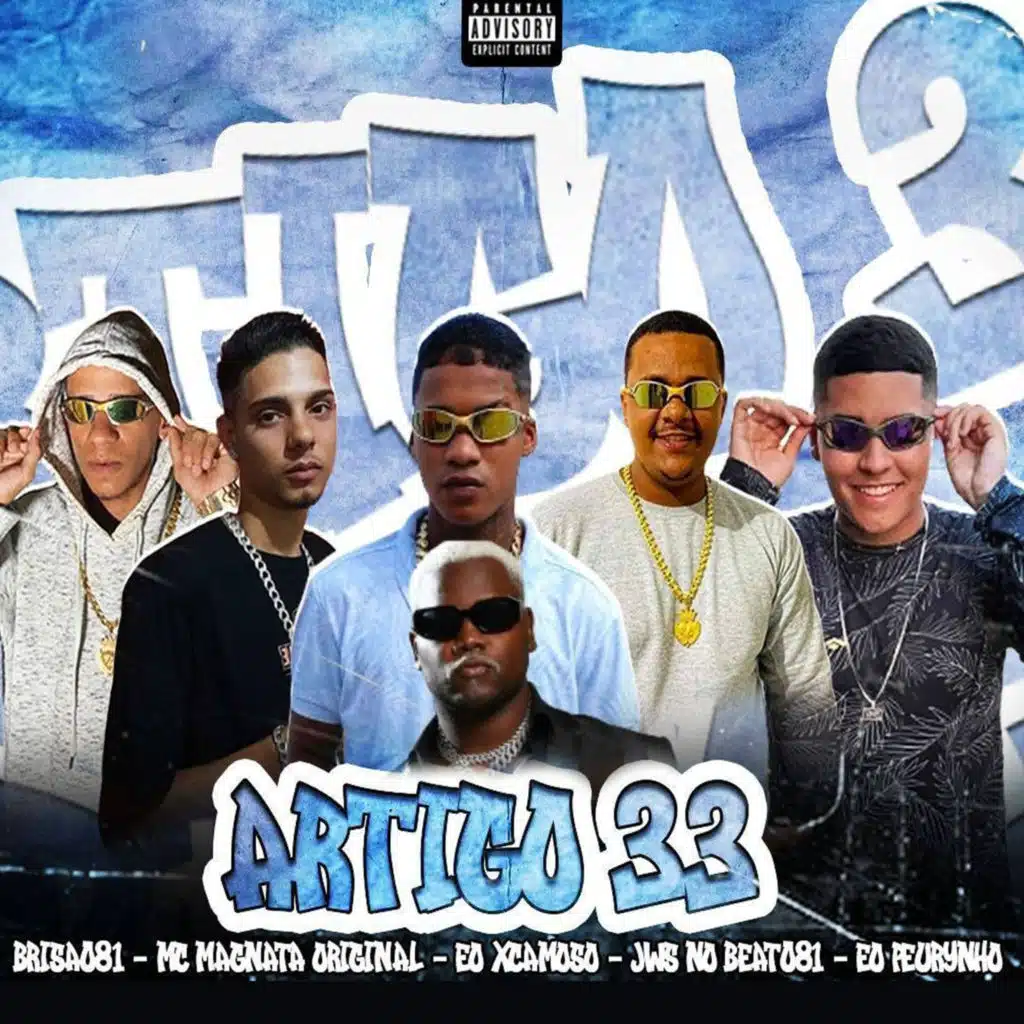 Artigo 33 (feat. Mc MagnataOriginal, Eo Xcamoso & Mc saci)