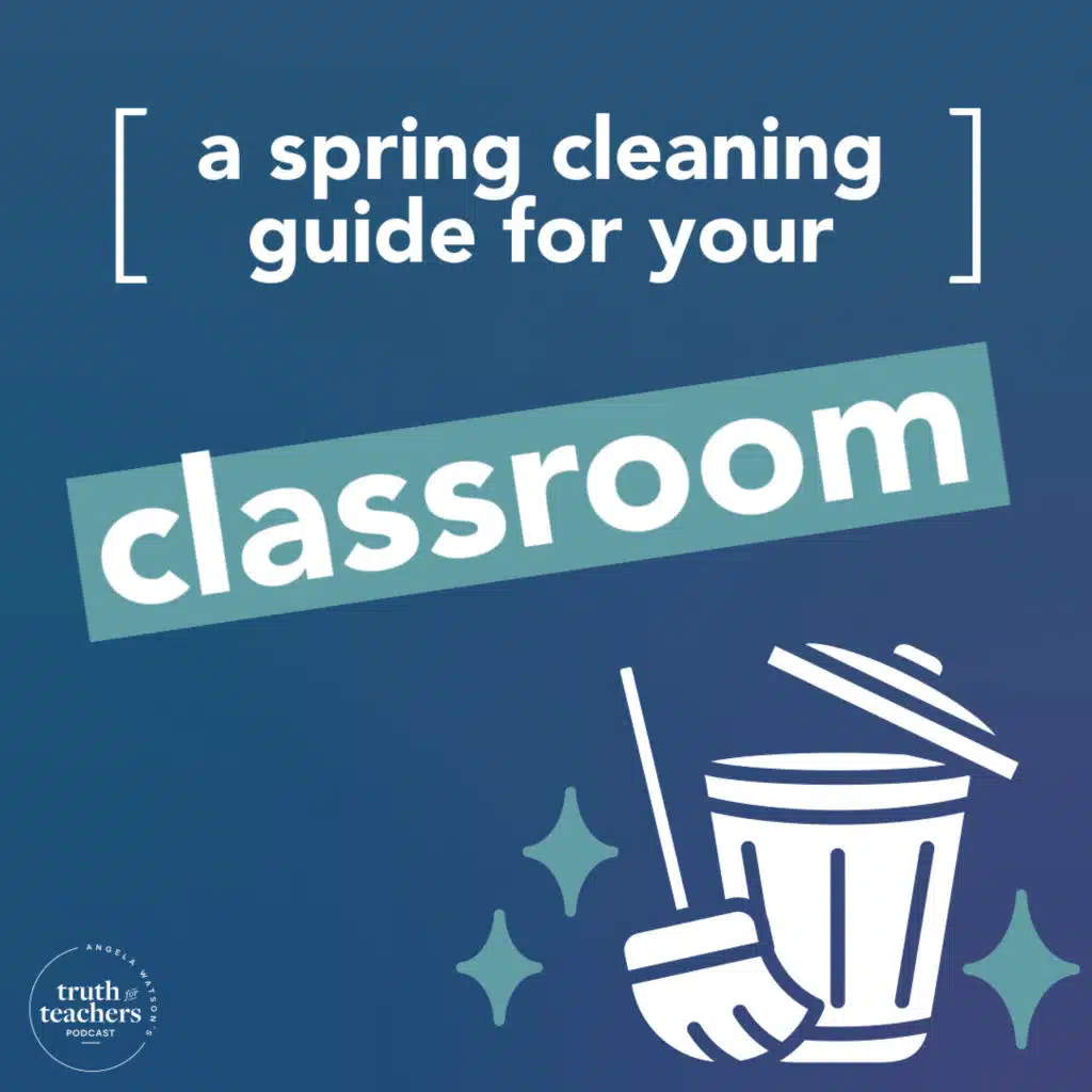 EP299 A spring cleaning classroom guide: what if you didn't need all that STUFF to teach well?