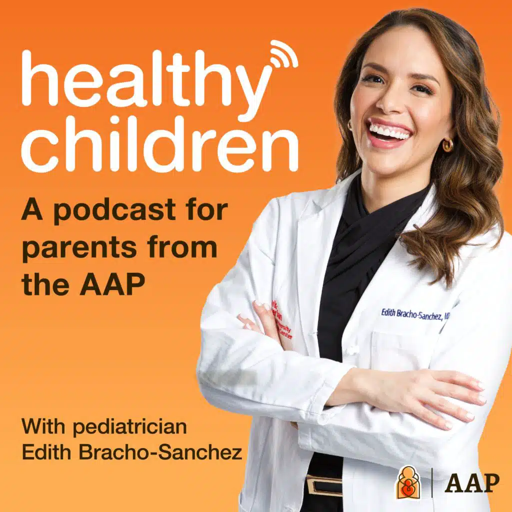Welcome to Healthy Children, an AAP Podcast for Parents - Ep. 1
