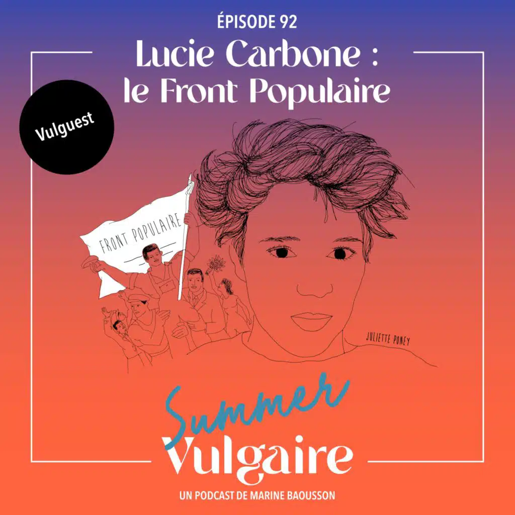 REDIFF : LE FRONT POPULAIRE avec Lucie Carbone