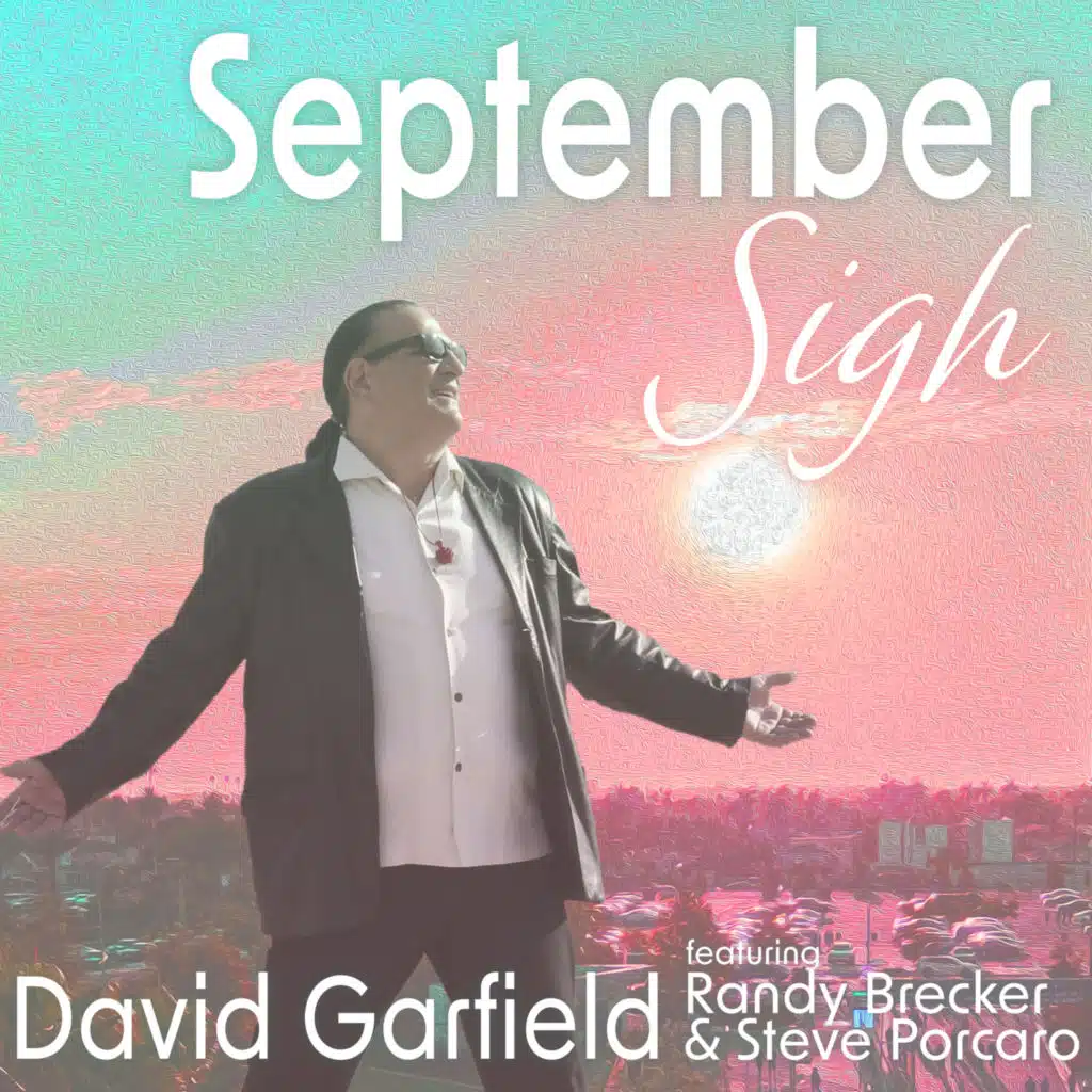 September Sigh (feat. Randy Brecker & Steve Porcaro)